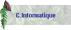 C.Informatique