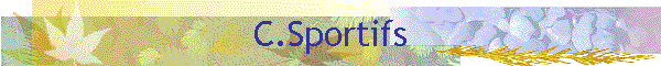 C.Sportifs