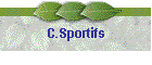 C.Sportifs