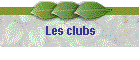 Les clubs