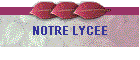 NOTRE LYCEE