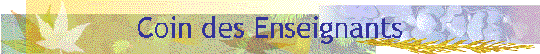 Coin des Enseignants