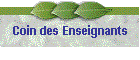 Coin des Enseignants