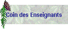 Coin des Enseignants